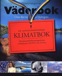 Meteorologernas väderbok; Pär Holmgren, Claes Bernes; 2007