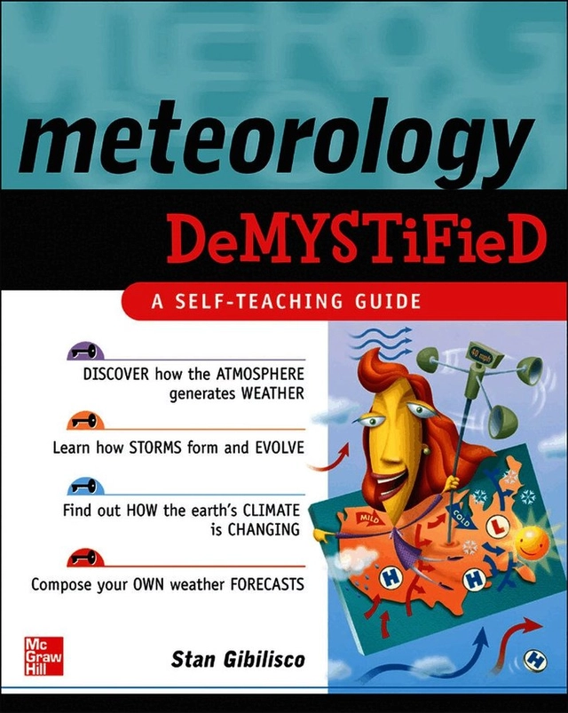 Meteorology Demystified; Stan Gibilisco; 2005