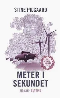 Meter i sekundet : roman; Stine Pilgaard; 2023