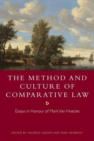 Method and Culture of Comparative Law; Maurice Adams, Dirk Heirbaut; 2015