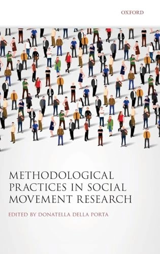 Methodological practices in social movement research; Donatella Della Porta; 2014