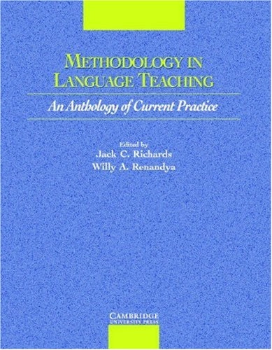Methodology in language teaching : an anthology of current practice; Willy A. Renandya; 2002