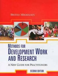 Methods for development work and research : a new guide for practitioners; Britha Mikkelsen; 2005
