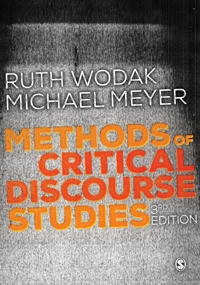 Methods of critical discourse studies; Ruth Wodak, Michael Meyer; 2016