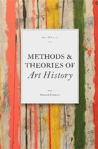 Methods & theories of art history; Anne D'Alleva; 2012