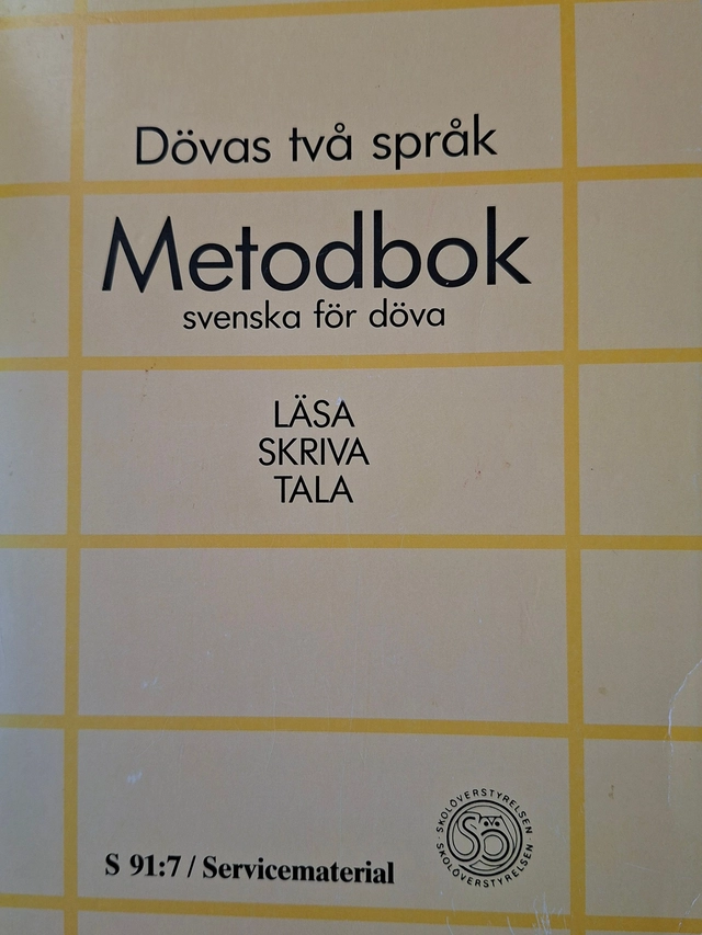 Metodbok : svenska för döva : läsa, skriva, tala; 1991
