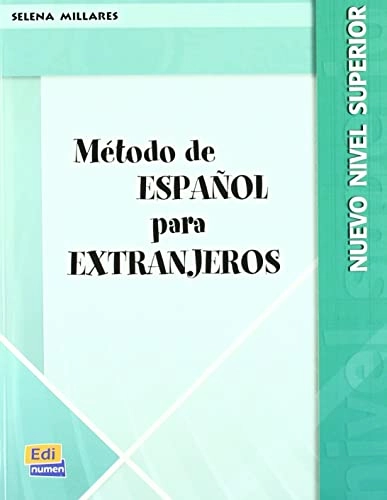 Método de español para extranjeros: nivel superiorEspańol para ExtranjerosVolym 2 av Método de español para extranjeros. Libro del alumno. Nivel superior. Per le Scuole superiori; Selena Millares