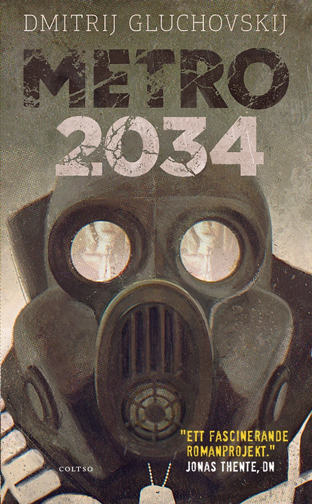 Metro 2034. Försvaret av Sevastopolskaja; Dmitrij Gluchovskij; 2012