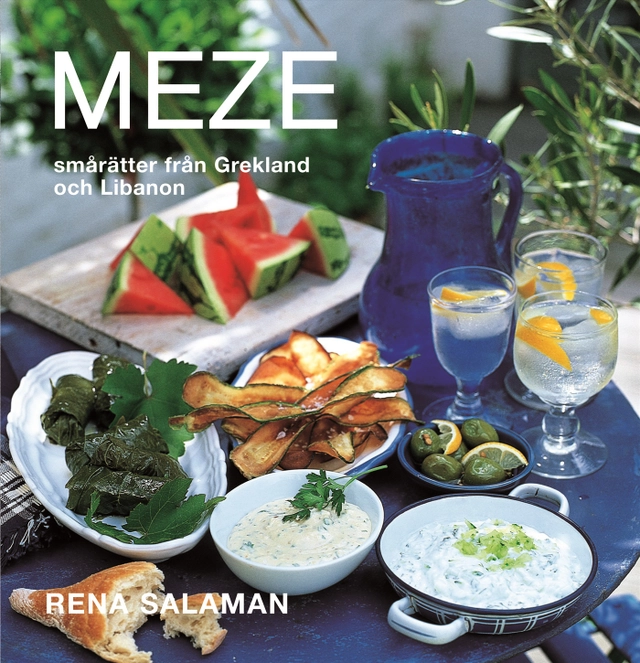 Meze : smårätter från Grekland och Libanon; Rena Salaman; 2007