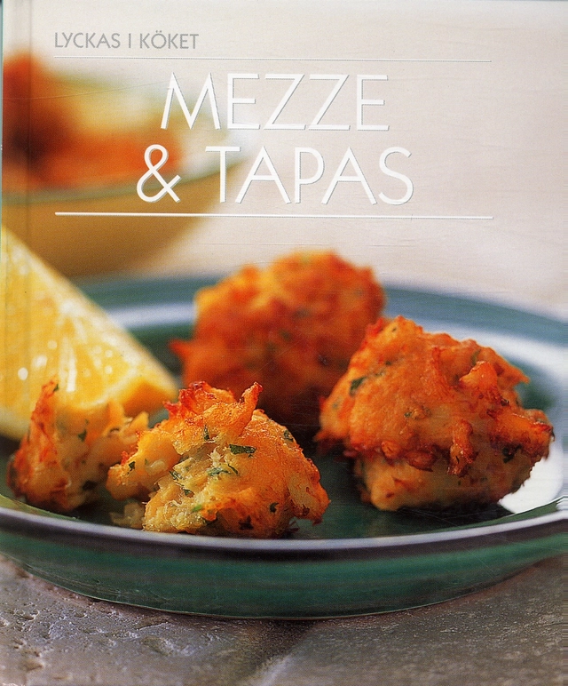 Mezze & Tapas; Katrin Ahlström Koch; 2004