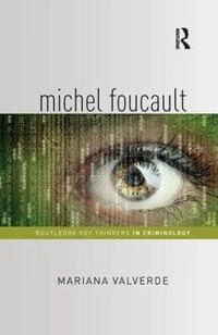 Michel Foucault; Mariana Valverde; 2017