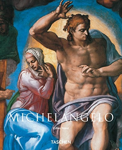 Michelangelo : 1475-1564; Gilles Néret; 2000