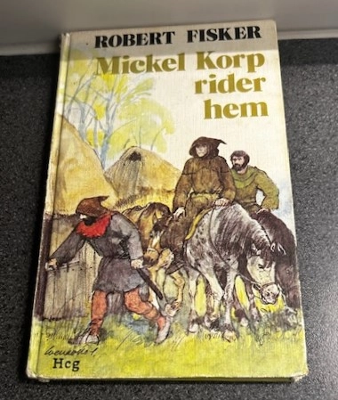 Mickel Korp rider hem; Robert Fisker; 1978