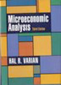 Microeconomic analysis; Hal R. Varian; 1992