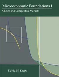 Microeconomic foundations; David M. Kreps; 2013