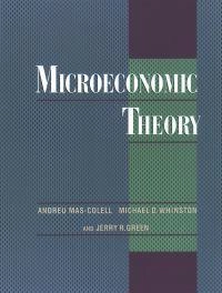 Microeconomic theory; Andreu Mas-Colell; 1995