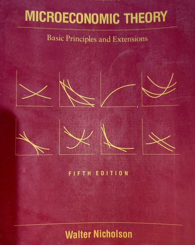 Microeconomic Theory: Basic Principles and Extensions; Walter Nicholson; 1992