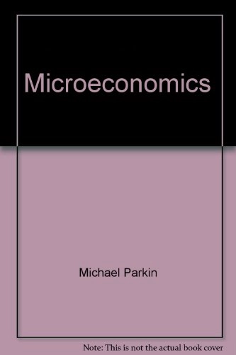 Microeconomics; Michael Parkin; 2005