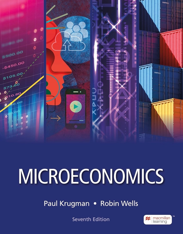 Microeconomics; Paul R. Krugman, Robin Wells; 2023