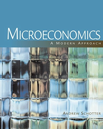 Microeconomics : a modern approach; Andrew Schotter; 2009