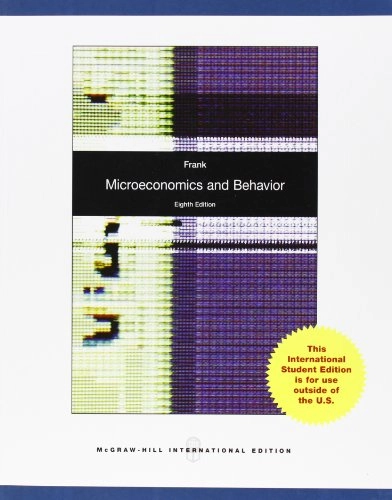 Microeconomics and behavior; Robert H. Frank; 2010