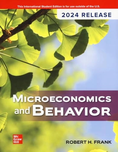 Microeconomics and behavior; Robert H. Frank; 2024