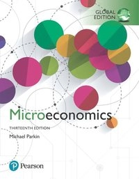 Microeconomics, Global Edition; Michael Parkin; 2018