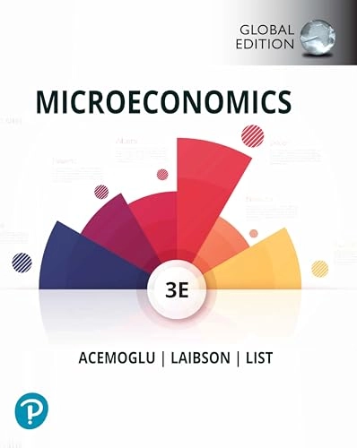 Microeconomics, Global Edition; Daron Acemoglu, David Laibson, John List; 2021