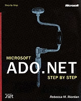 Microsoft ADO.NET Step by Step; Rebecca Riordan; 2002