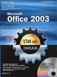 Microsoft Office 2003 utan och innan; Michael Halvorson, Michael J. Young; 2004