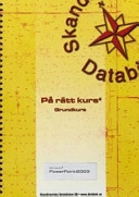 Microsoft PowerPoint 2003 : grundkurs; Christian Sjögreen, Malin Hellström; 2004