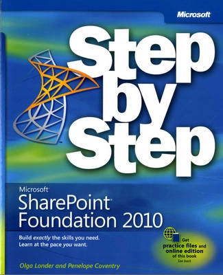 Microsoft SharePoint Foundation 2010 Step by Step; Olga M. Londer, Todd C. Bleeker, Penelope Coventry; 2011