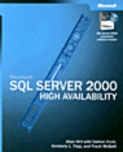 Microsoft SQL Server 2000 High Availability; Corporation Microsoft, Allan Hirt, Cathan Cook, K Tripp; 2003