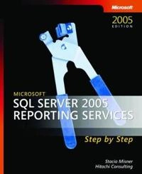 Microsoft SQL Server 2005 Reporting Services Step by Step; Stacia Misner; 2006