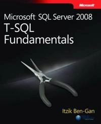 Microsoft SQL Server 2008 T-SQL Fundamentals; Itzik Ben-Gan; 2008
