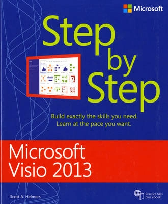 Microsoft Visio 2013 Step By Step; Scott A. Helmers; 2013