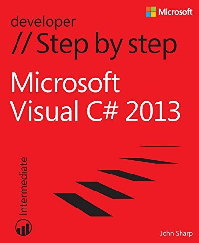 Microsoft Visual C# 2013 Step by Step; John Sharp; 2013