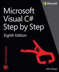 Microsoft Visual C# step by step; John Sharp; 2015
