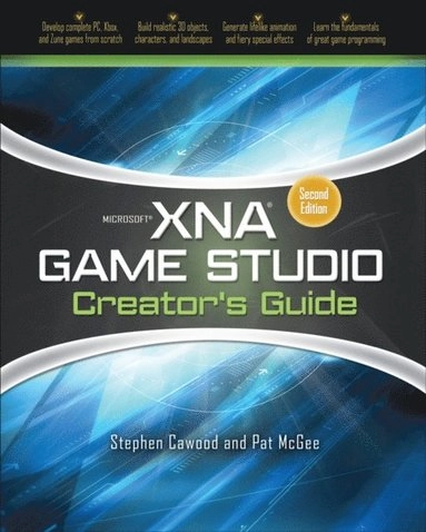 Microsoft XNA game studio creator's guide [Elektronisk resurs]; Stephen Cawood, Pat McGee; 2009