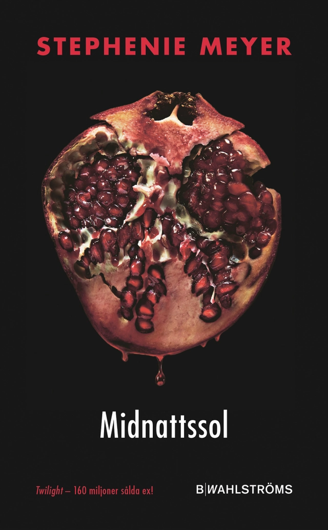 Midnattssol; Stephenie Meyer; 2022