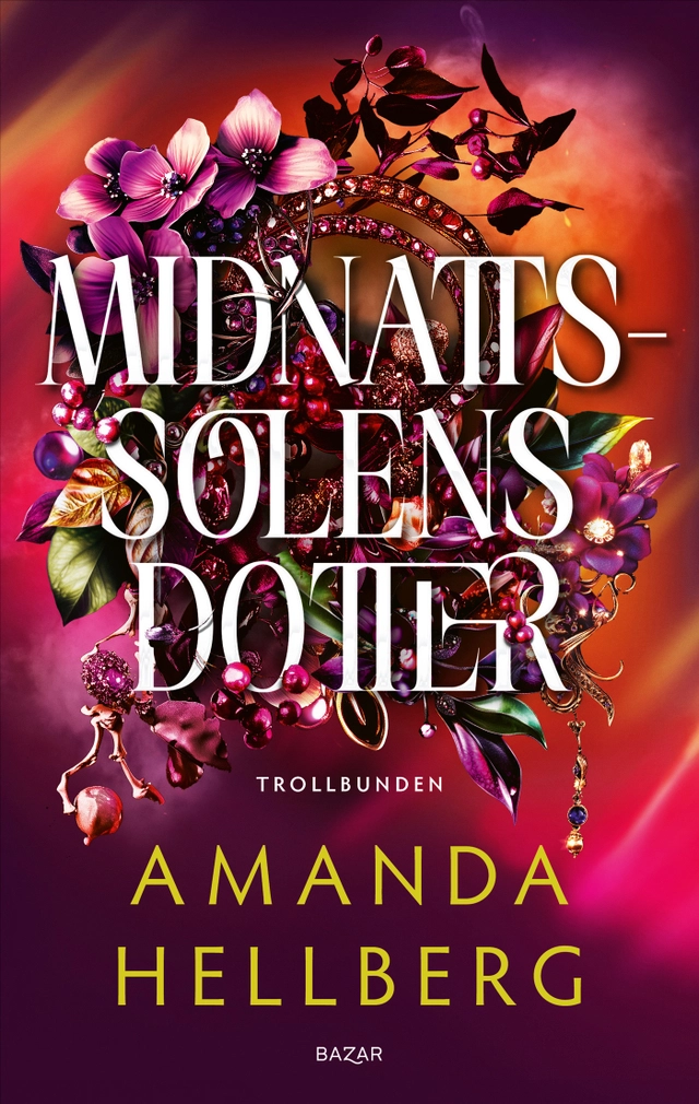 Midnattssolens dotter; Amanda Hellberg; 2025