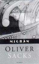 Migrän; Oliver Sacks; 1999