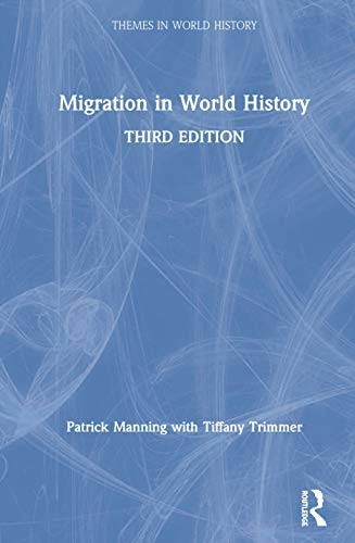 Migration in world history; Patrick Manning; 2020