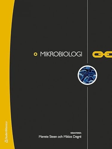 Mikrobiologi; Merete Steen, Miklos Degré; 2011