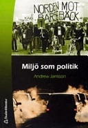 Miljö som politik; Andrew Jamison; 2003