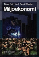 Miljöekonomi; Runar Brännlund, Bengt Kriström; 1998