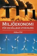 Miljöekonomi för en hållbar utveckling; Håkan Pihl; 2003