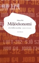 Miljöekonomi för en hållbar utveckling; Håkan Pihl; 2007