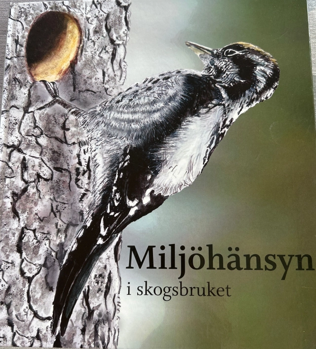 Miljöhänsyn i skogsbruket; Royne Andersson; 2014