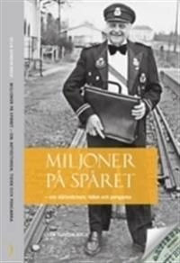 Miljoner på spåret : om Aktiestinsen, tiden och pengarna; Ulla Sundin Beck; 2011